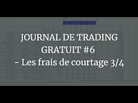 JOURNAL DE TRADING GRATUIT #6 - Les frais de courtage 3/4 3